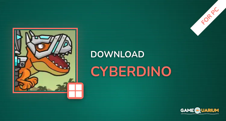 CyberDino for PC CyberDino for PC