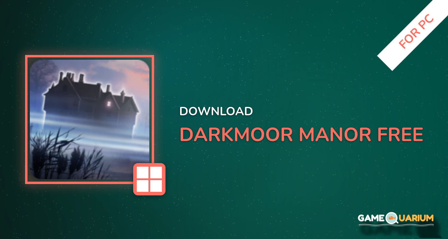 Darkmoor Manor Free for PC