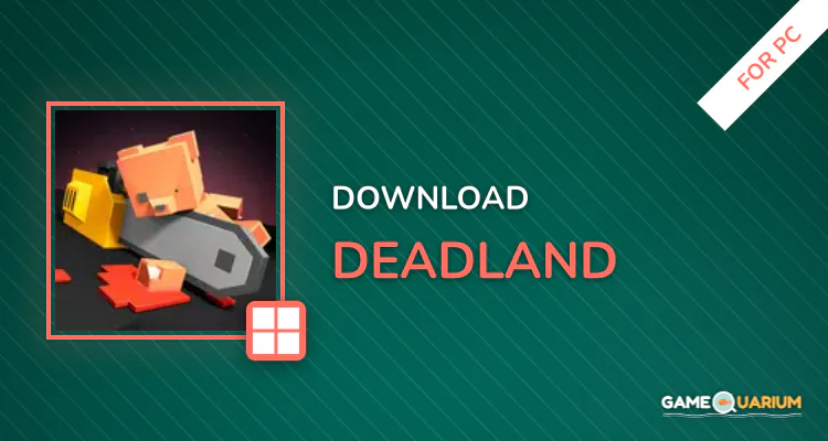 Deadland for PC Deadland for PC