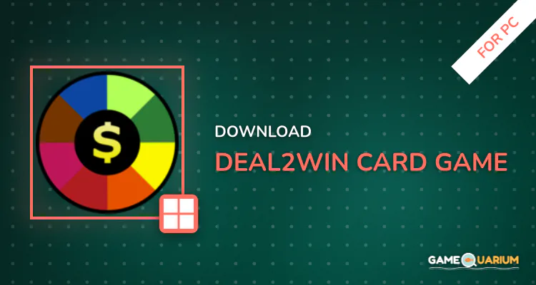 Deal2Win Card Game for PC