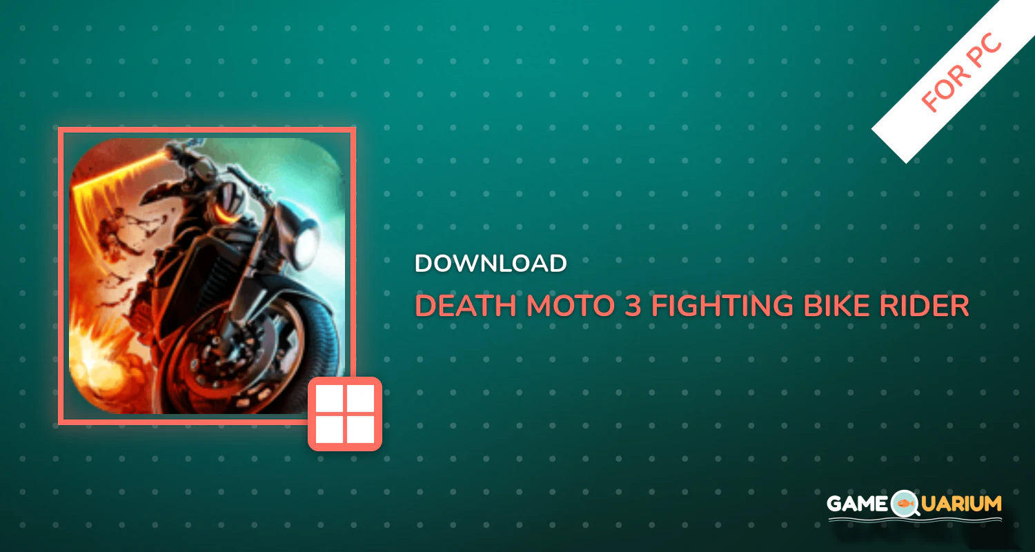 Death Moto 3 : Fighting Bike Rider for PC Death Moto 3 : Fighting Bike Rider for PC