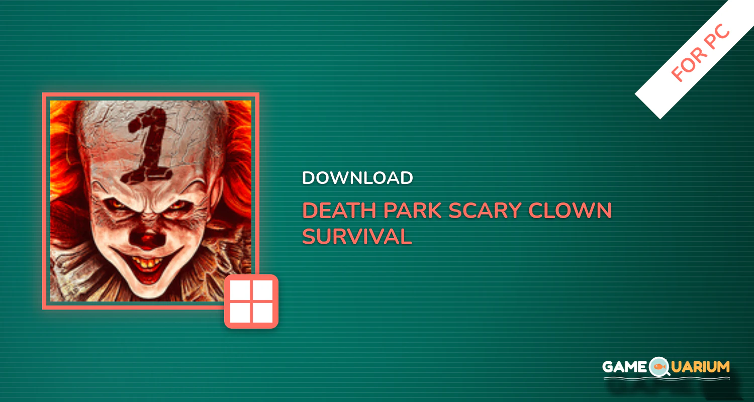Death Park : Scary Clown Survival Horror Game for PC