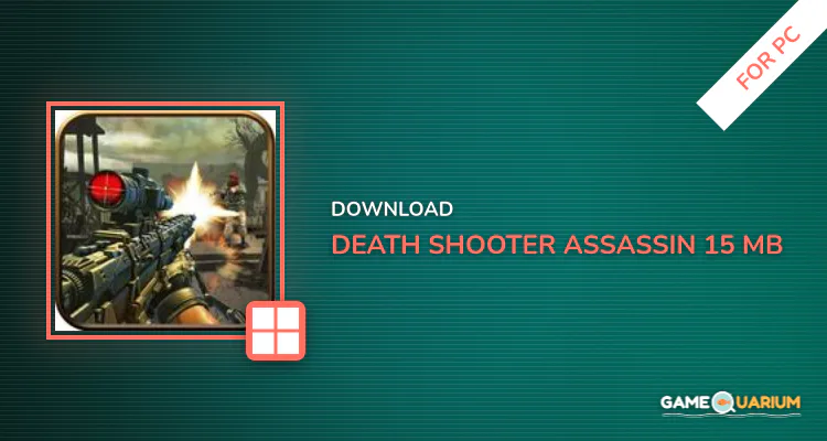 Death Shooter Assassin - 15 MB Shooter for PC Death Shooter Assassin - 15 MB Shooter for PC