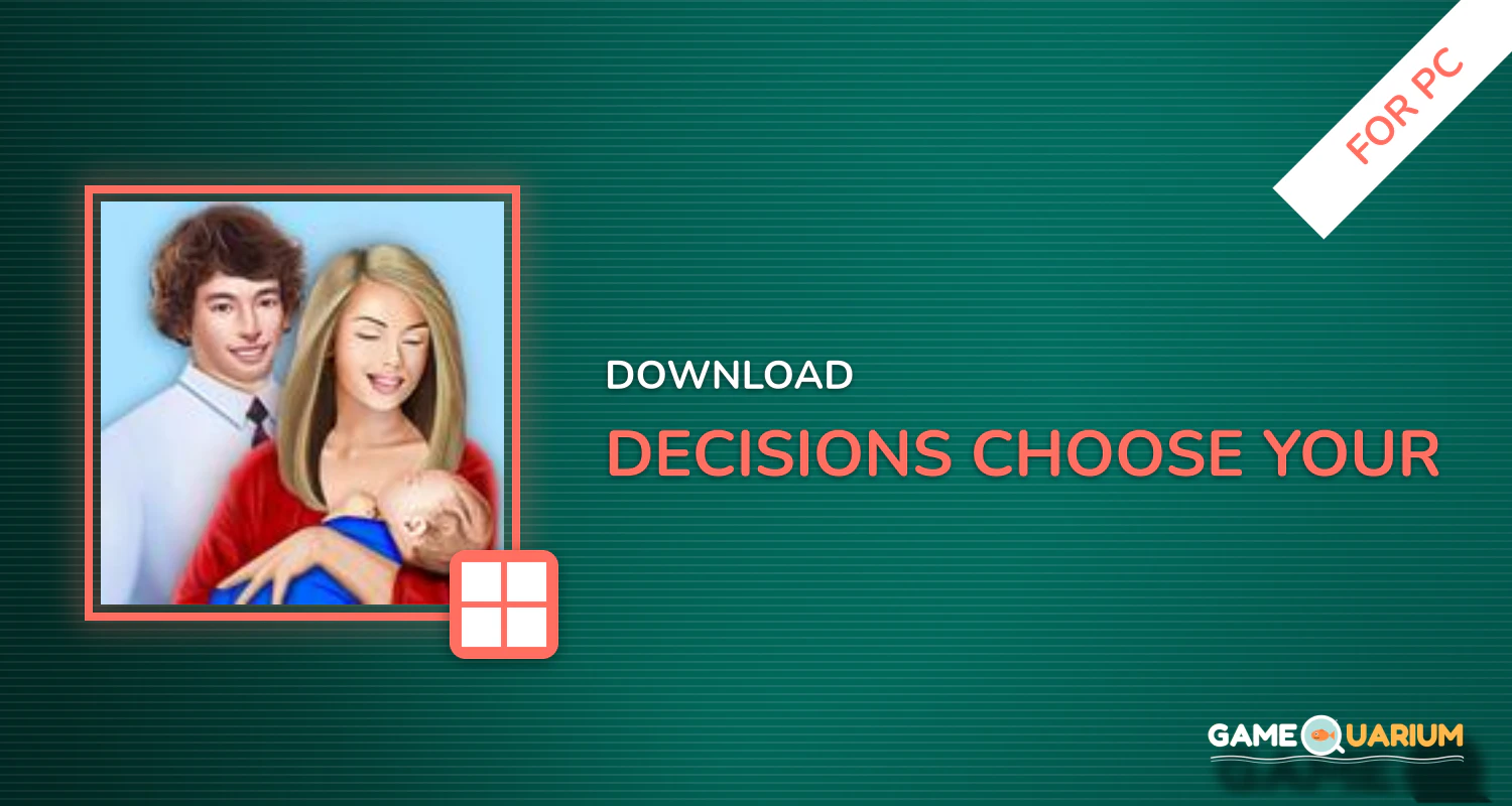 Decisions: Choose Your Interactive Stories Choice for PC Decisions: Choose Your Interactive Stories Choice for PC