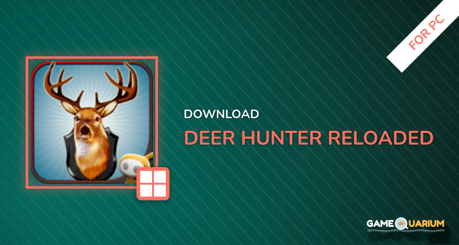 DEER HUNTER RELOADED for PC