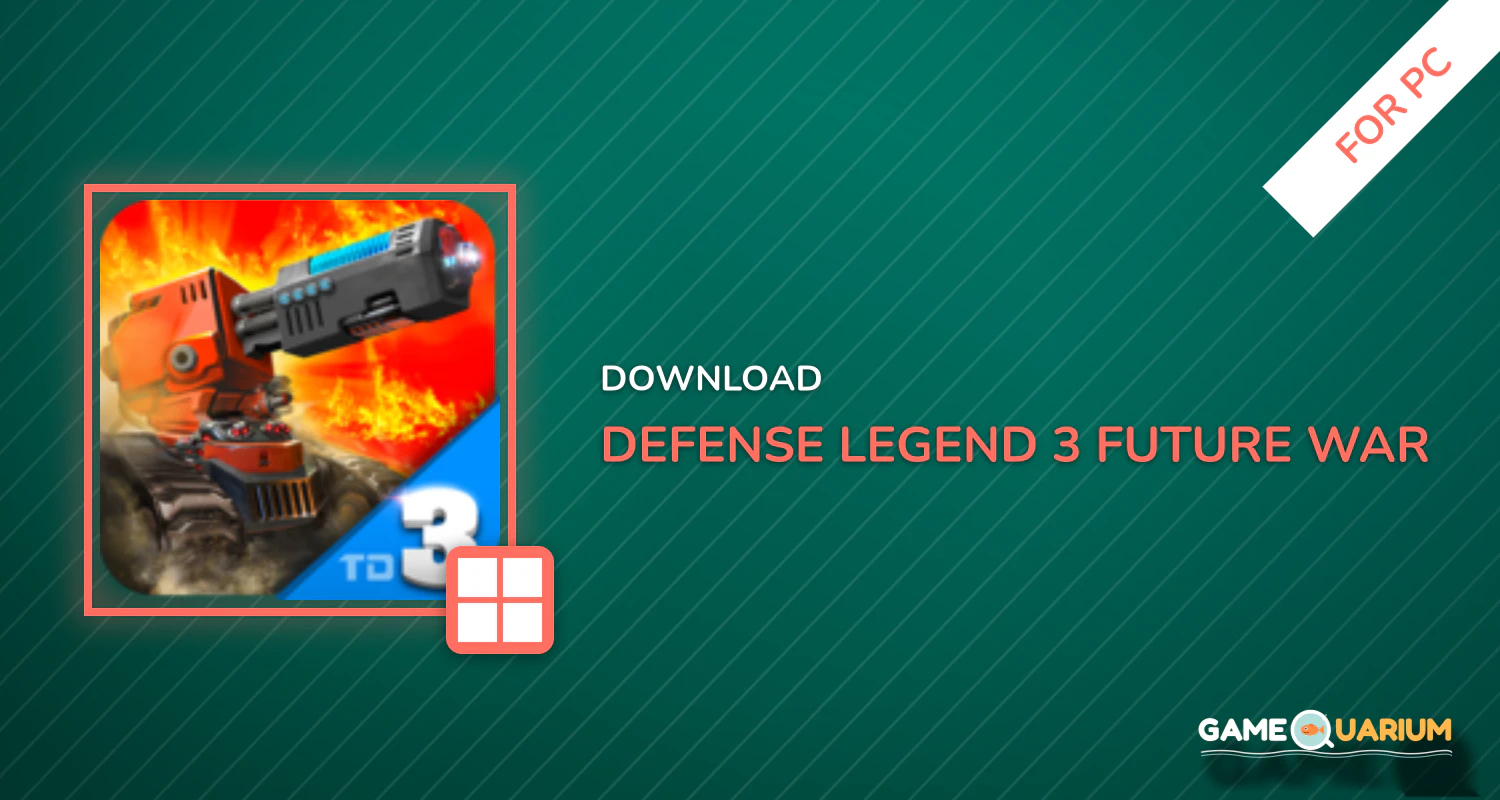 Defense Legend 3: Future War for PC Defense Legend 3: Future War for PC