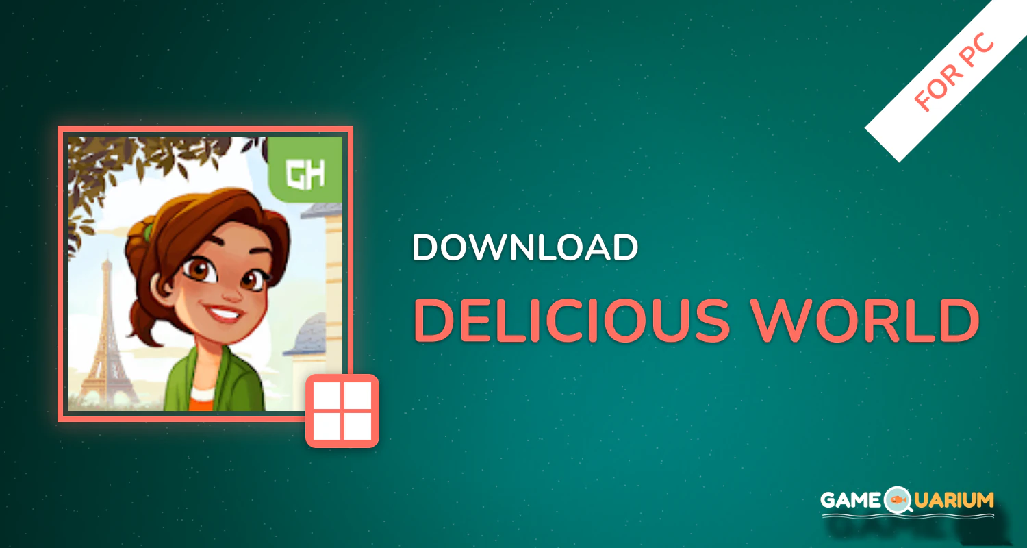 Delicious World for PC