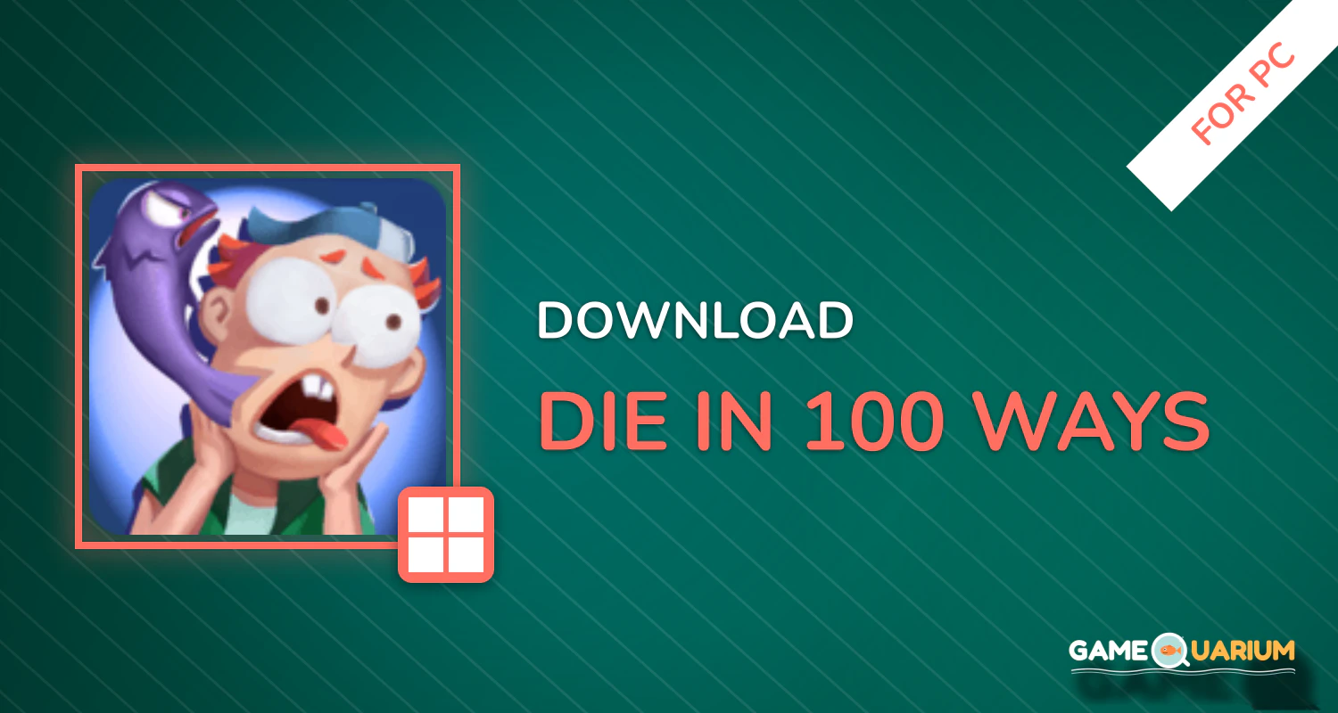 Die in 100 Ways for PC Die in 100 Ways for PC