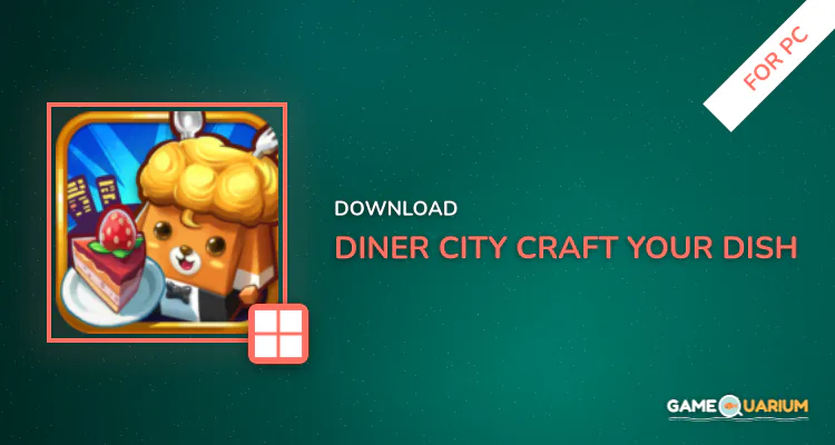 Diner City - Craft your dish for PC