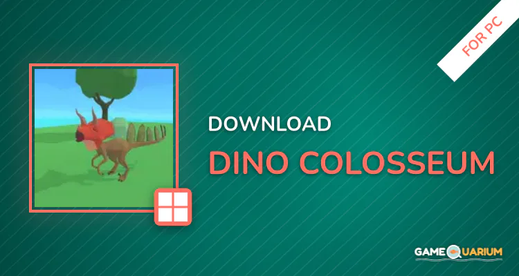 Dino Colosseum for PC Dino Colosseum for PC