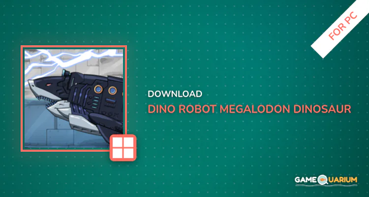 Dino Robot - Megalodon : Dinosaur game for PC Dino Robot - Megalodon : Dinosaur game for PC