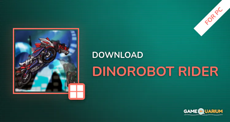 DinoRobot - Rider for PC DinoRobot - Rider for PC