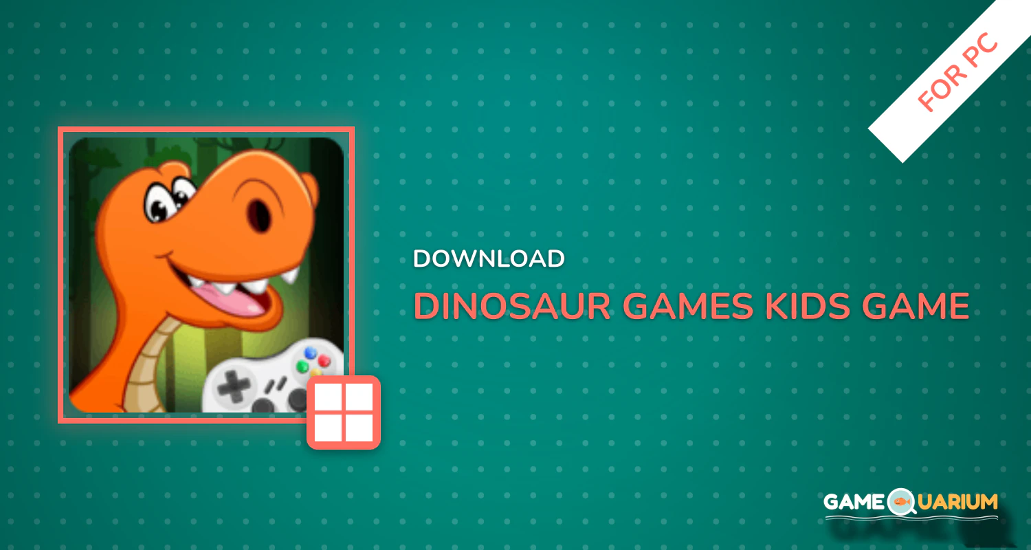 Dinosaur games - Kids game for PC Dinosaur games - Kids game for PC