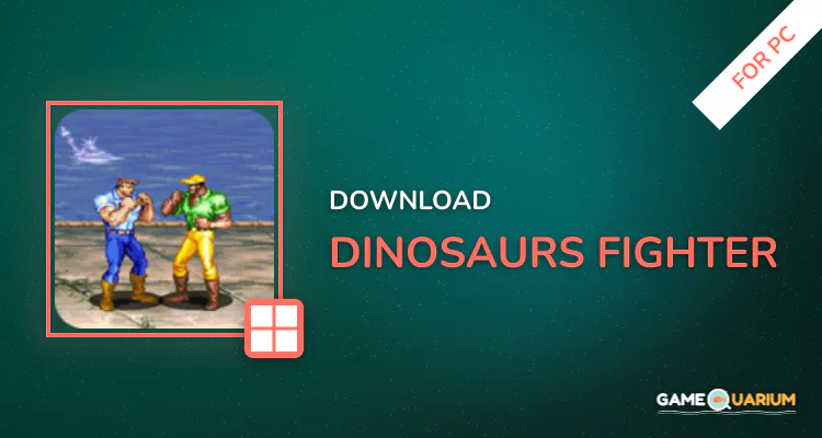 Dinosaurs Fighter for PC