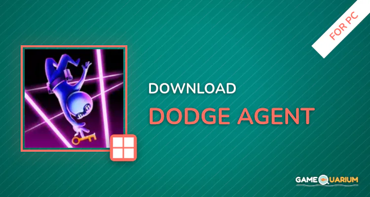 Dodge Agent for PC Dodge Agent for PC