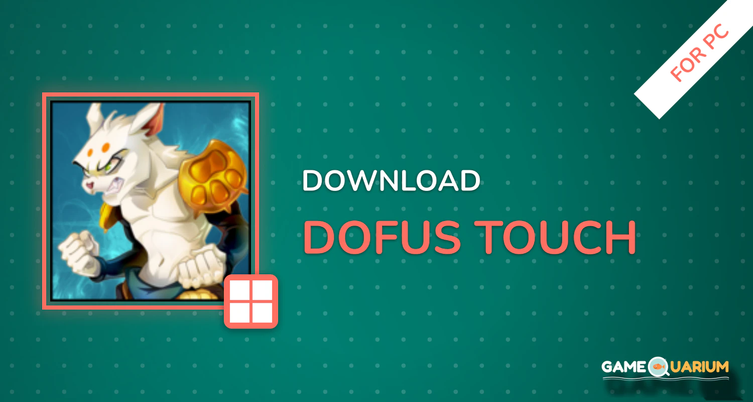 DOFUS Touch for PC