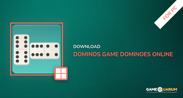 Dominos Game: Dominoes Online and Free Board Games for PC Dominos Game: Dominoes Online and Free Board Games for PC