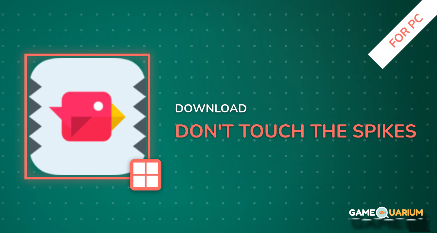 Don't Touch The Spikes for PC Don't Touch The Spikes for PC
