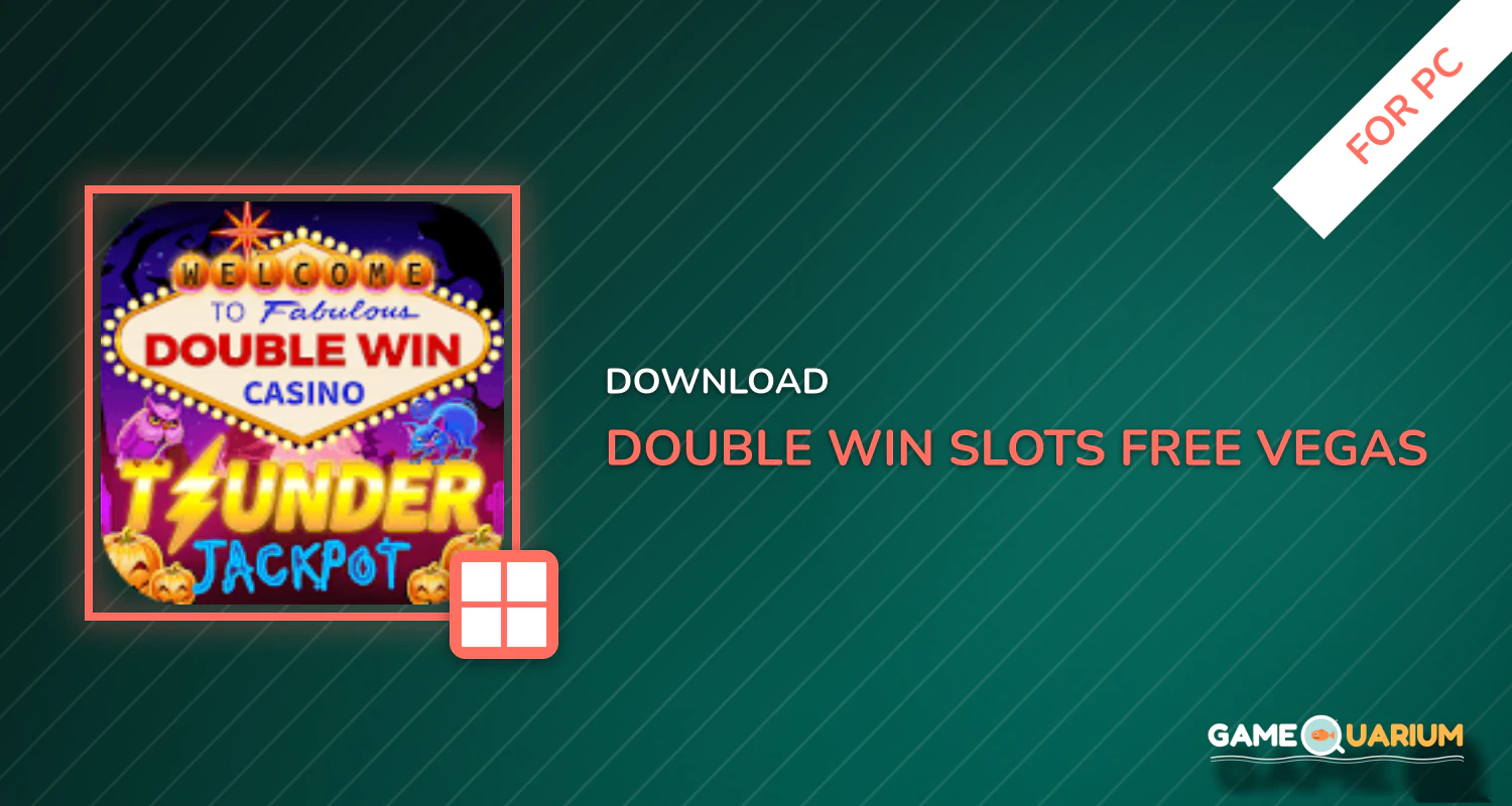 Double Win Slots - Free Vegas Casino Games for PC Double Win Slots - Free Vegas Casino Games for PC
