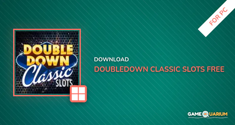 DoubleDown Classic Slots - FREE Vegas Slots! for PC