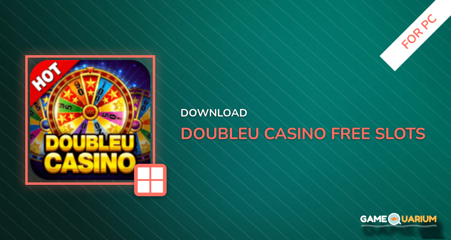DoubleU Casino - Free Slots for PC DoubleU Casino - Free Slots for PC