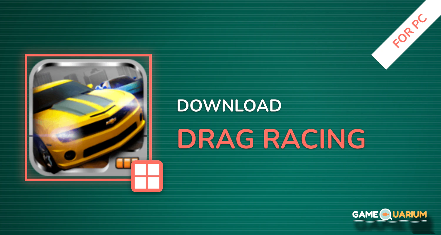 Drag Racing for PC Drag Racing for PC