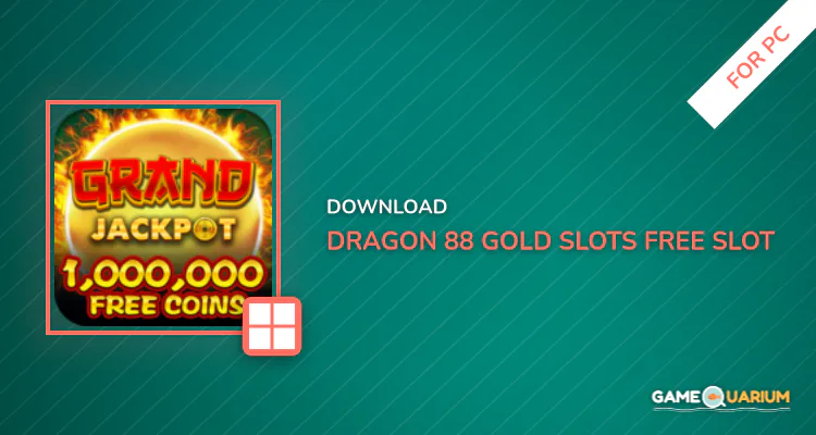 Dragon 88 Gold Slots - Free Slot Casino Games for PC