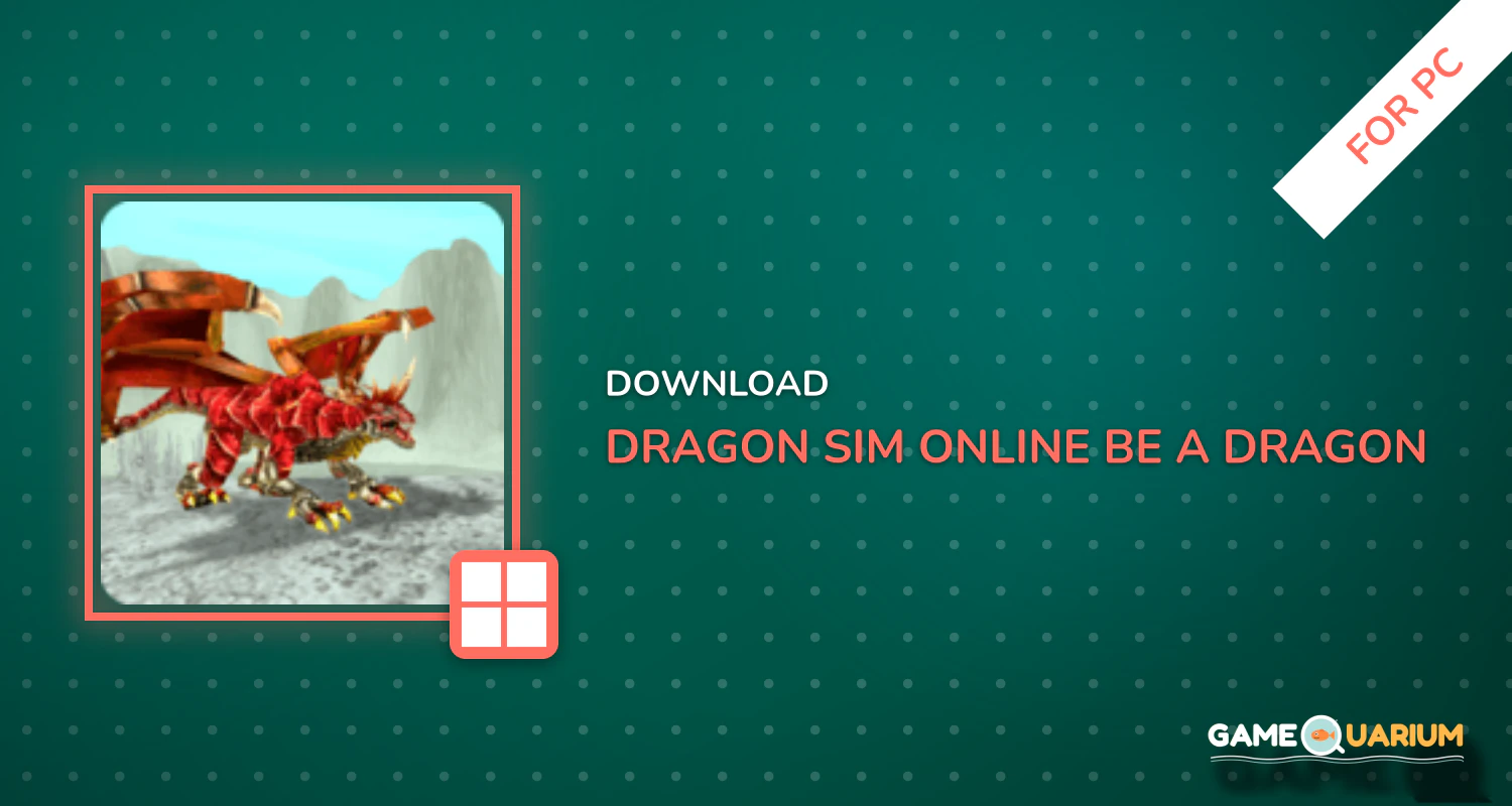 Dragon Sim Online: Be A Dragon for PC