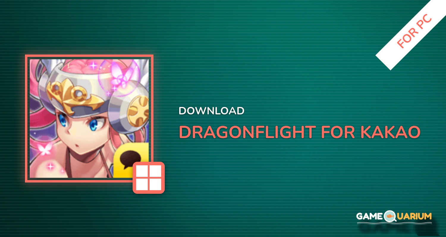 DragonFlight for Kakao for PC DragonFlight for Kakao for PC