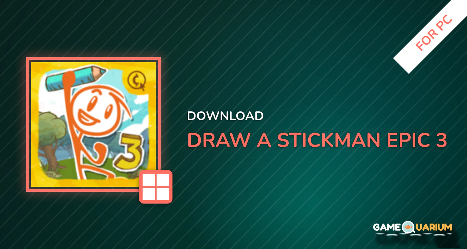 Draw a Stickman: EPIC 3 for PC Draw a Stickman: EPIC 3 for PC