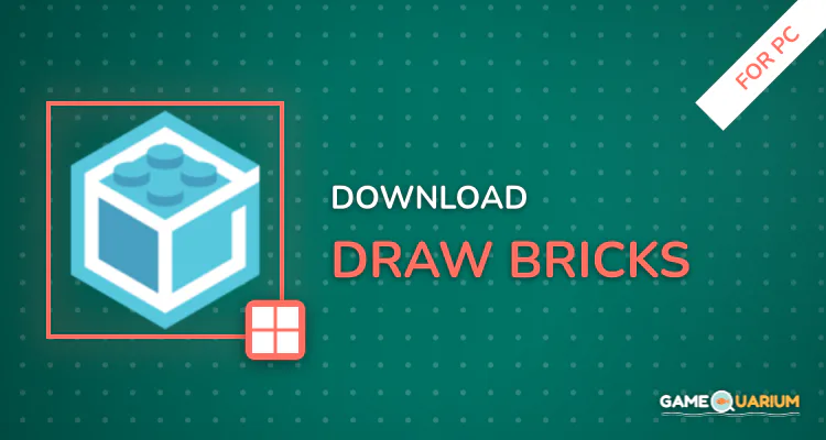 Draw Bricks for PC Draw Bricks for PC