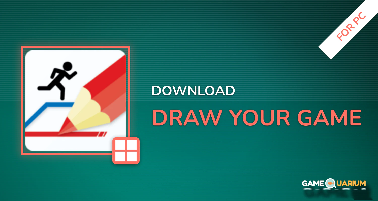 Draw Your Game for PC Draw Your Game for PC