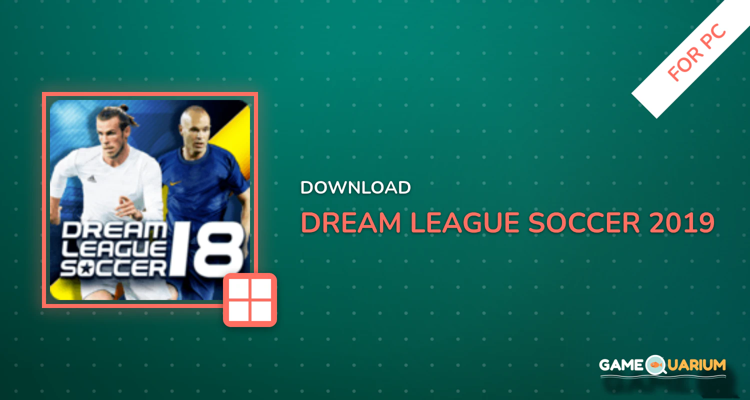 Dream League Soccer 2019 for PC