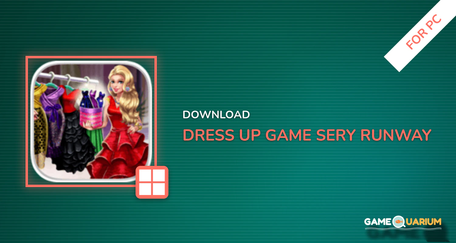 Dress up Game: Sery Runway for PC Dress up Game: Sery Runway for PC
