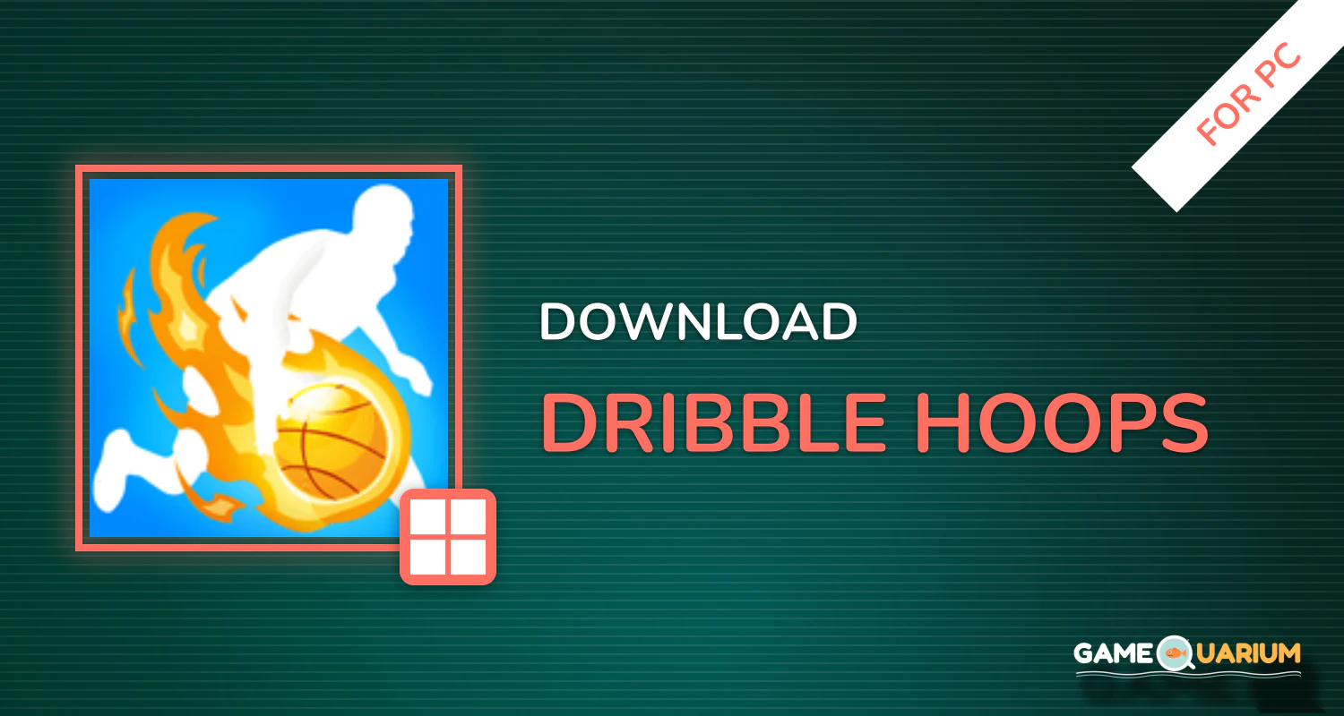 Dribble Hoops for PC