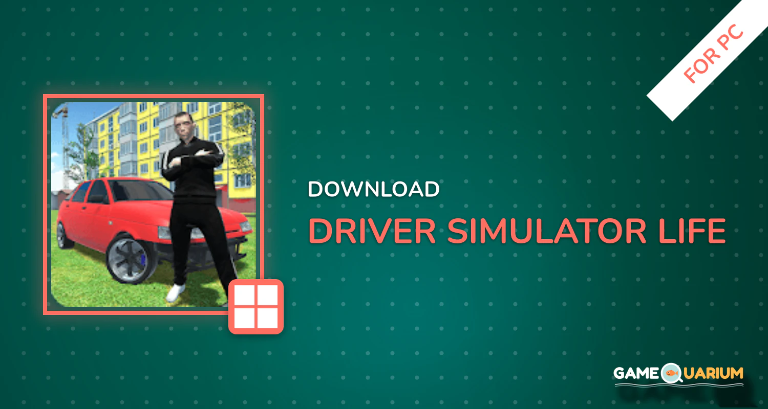 Driver Simulator Life for PC Driver Simulator Life for PC