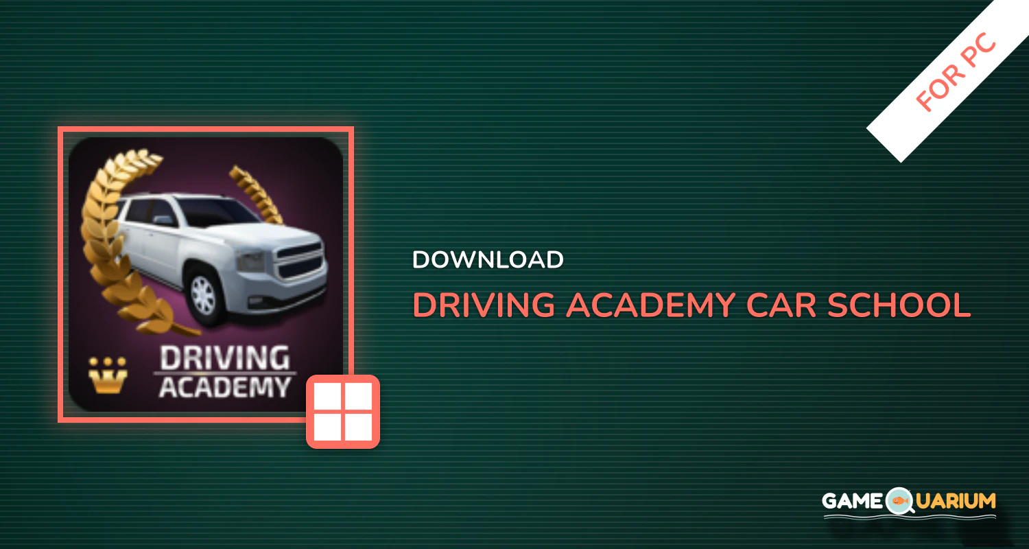 Driving Academy - Car School Driver Simulator 2018 for PC