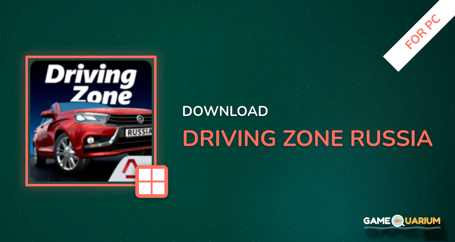 Driving Zone: Russia for PC Driving Zone: Russia for PC
