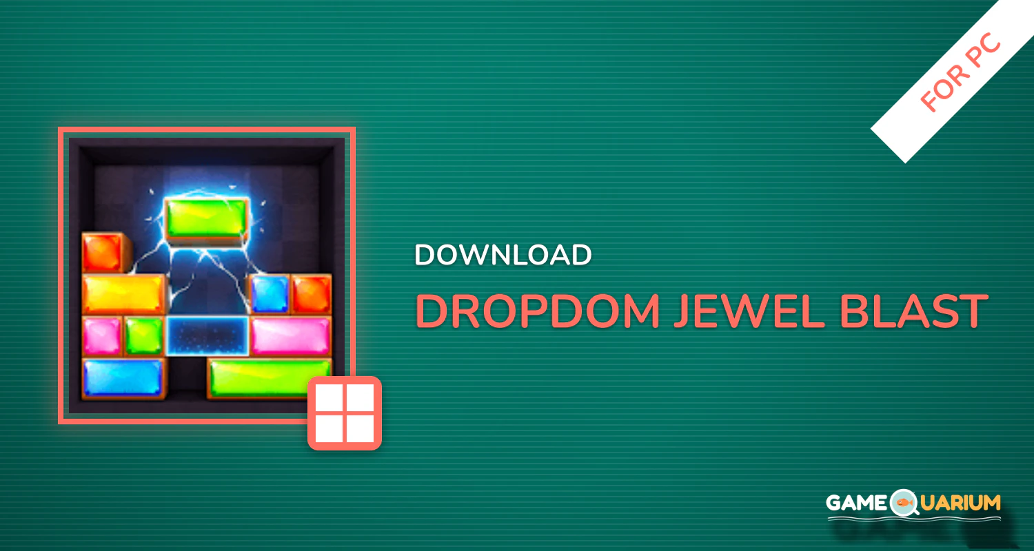 Dropdom - Jewel Blast for PC Dropdom - Jewel Blast for PC