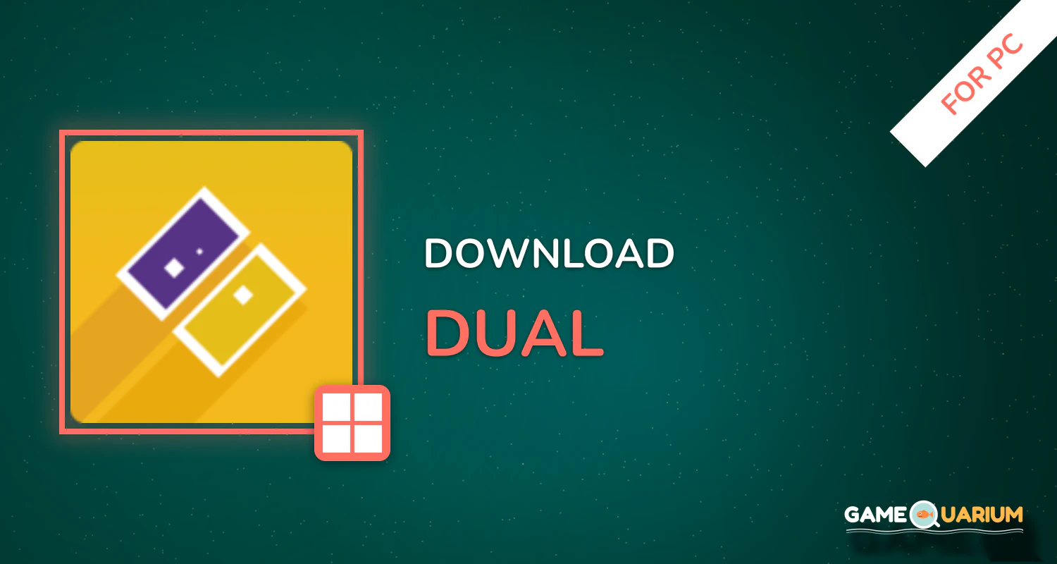DUAL! for PC DUAL! for PC