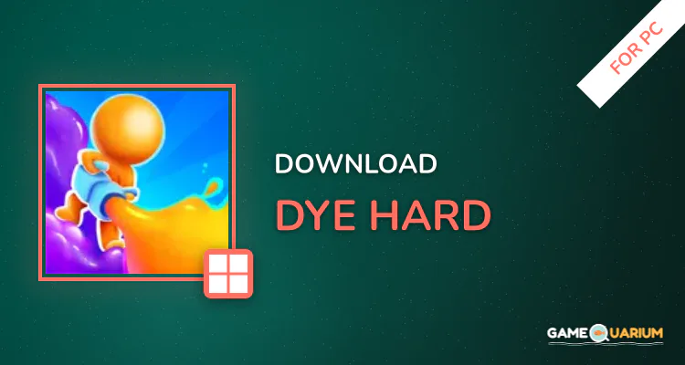 Dye Hard for PC Dye Hard for PC