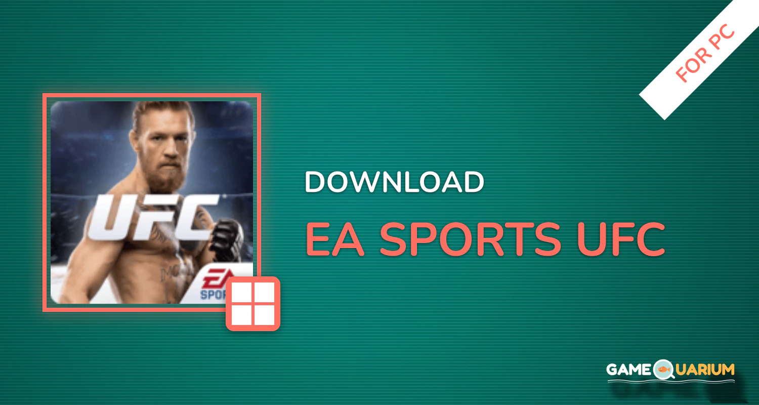 EA SPORTS UFC® for PC EA SPORTS UFC® for PC