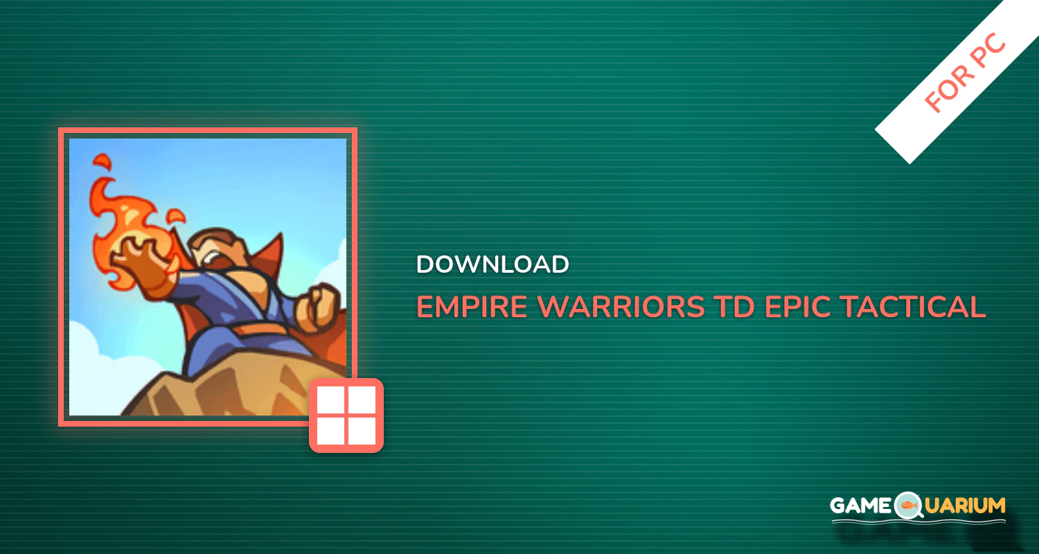 Empire Warriors TD: Epic Tactical RTS - TD Games for PC Empire Warriors TD: Epic Tactical RTS - TD Games for PC