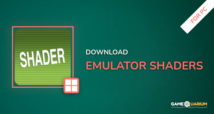 Emulator Shaders for PC