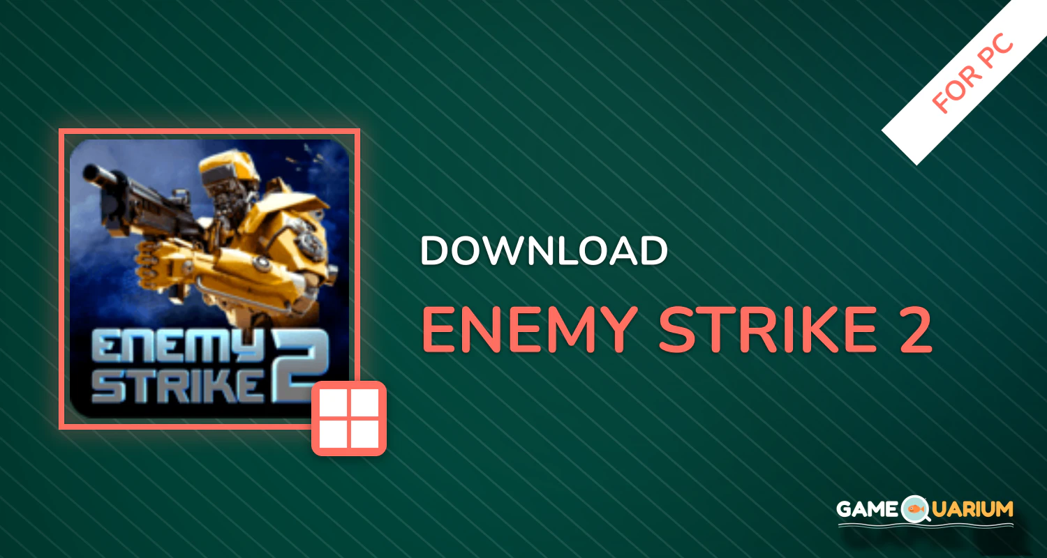 Enemy Strike 2 for PC Enemy Strike 2 for PC