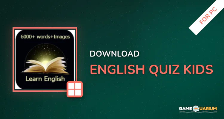 English Quiz kids for PC English Quiz kids for PC
