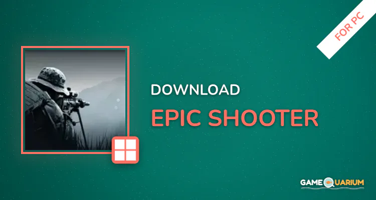 Epic Shooter for PC