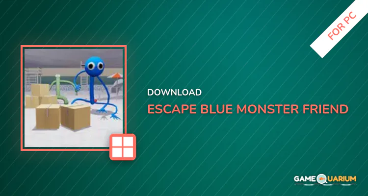 Escape Blue Monster Friend for PC Escape Blue Monster Friend for PC