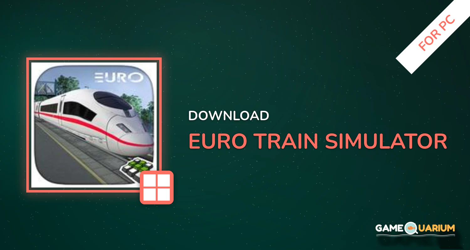 Euro Train Simulator for PC Euro Train Simulator for PC