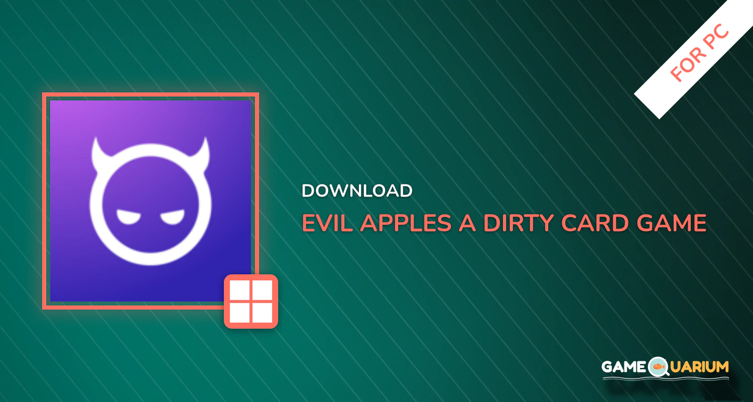 Evil Apples: A Dirty Card Game for PC Evil Apples: A Dirty Card Game for PC
